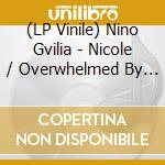 (LP Vinile) Nino Gvilia - Nicole / Overwhelmed By The Unexplained vinile