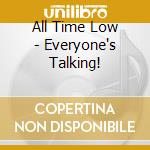 All Time Low - Everyone's Talking! cd
