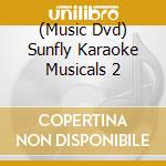 (Music Dvd) Sunfly Karaoke Musicals 2 cd