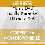 (Music Dvd) Sunfly Karaoke Ultimate 90S cd