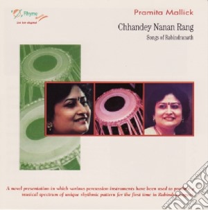 Pramita Mallick - Chhandey Nanan Rang cd musicale di Pramita Mallick