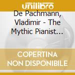 De Pachmann, Vladimir - The Mythic Pianist 1907-1927 cd