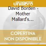 David Borden - Mother Mallard's Portable Masterpiece Co. cd musicale di Borden, David