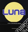 Luna - Close Cover Before Striking cd