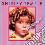 Shirley Temple - Oh, My Goodness cd