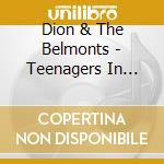 Dion & The Belmonts - Teenagers In Love 1957-60 (2 Cd) cd