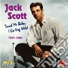 Jack Scott - Touch Me Baby I Go Hog Wild 1957-1960 cd