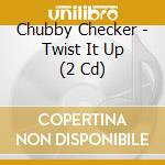 Chubby Checker - Twist It Up (2 Cd) cd
