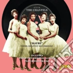 Chantels - Maybe - Greatest Recordin cd