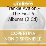 Frankie Avalon - The First 5 Albums (2 Cd)