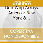 Doo Wop Across America: New York & Connecticut / Various (2 Cd) cd