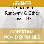 Del Shannon - Runaway & Other Great Hits cd