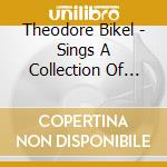Theodore Bikel - Sings A Collection Of Jew cd
