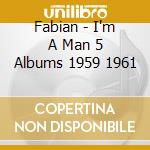 Fabian - I'm A Man 5 Albums 1959 1961 cd