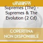 Supremes (The) - Supremes & The Evolution (2 Cd) cd