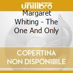 Margaret Whiting - The One And Only cd