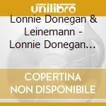 Lonnie Donegan & Leinemann - Lonnie Donegan Meets Leinemann - The Complete Sessions cd