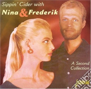 Nina & Frederik - Sippin' Sider With cd musicale di Nina & Frederik