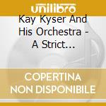 Kay Kyser And His Orchestra - A Strict Education In Music (2 Cd) cd