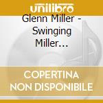 Glenn Miller - Swinging Miller Thrillers (2 Cd) cd musicale di Glenn Miller