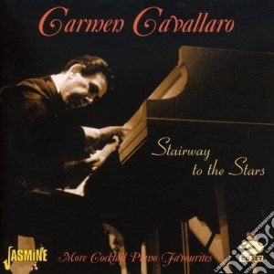 Carmen Cavallaro - Stairway To The Stars cd musicale di Carmen Cavallaro