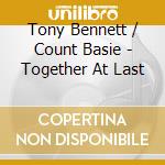 Tony Bennett / Count Basie - Together At Last