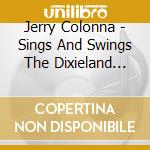 Jerry Colonna - Sings And Swings The Dixieland Way cd