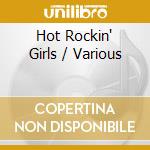 Hot Rockin' Girls / Various cd musicale di Jasmine