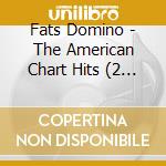 Fats Domino - The American Chart Hits (2 Cd)