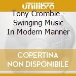 Tony Crombie - Swinging Music In Modern Manner