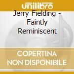 Jerry Fielding - Faintly Reminiscent cd
