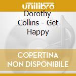 Dorothy Collins - Get Happy