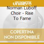 Norman Luboff Choir - Rise To Fame