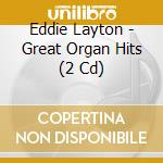 Eddie Layton - Great Organ Hits (2 Cd) cd