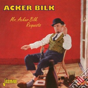 Acker Bilk - Mr. Acker Bilk Requests cd musicale di Acker Bilk