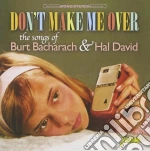 Don't Make Me Over - The Songs Of Burt Bacharach & Hal David (2 Cd) cd