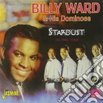 Billy Ward & His Dominoes - Stardust: The Final Years (2 Cd)