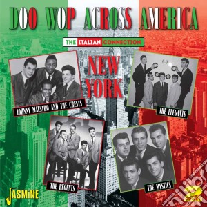 Doo Wop Across America: The Italian Connection / Various (2 Cd) cd musicale di Jasmine