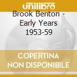 Brook Benton - Early Years 1953-59 cd