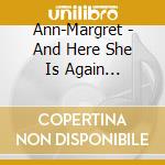 Ann-Margret - And Here She Is Again 1962-1962 (2 Cd) cd musicale di Ann