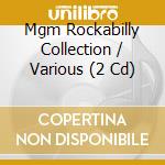 Mgm Rockabilly Collection / Various (2 Cd) cd