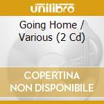 Going Home / Various (2 Cd) cd