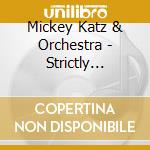 Mickey Katz & Orchestra - Strictly Kosher (2 Cd) cd musicale di Katz, Mickey & Orchestra