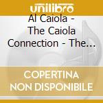 Al Caiola - The Caiola Connection - The Creative World Of (2 Cd) cd
