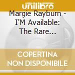 Margie Rayburn - I'M Available: The Rare Recordings (2 Cd) cd