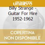 Billy Strange - Guitar For Hire 1952-1962 cd