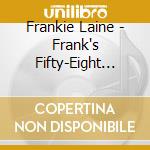 Frankie Laine - Frank's Fifty-Eight Big Ones (2 Cd) cd