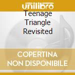 Teenage Triangle Revisited cd musicale di Jasmine
