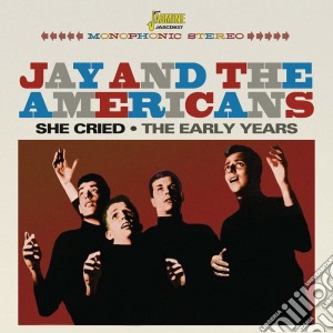 Jay & The Americans - She Cried cd musicale di Jay & The Americans