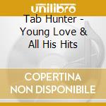 Tab Hunter - Young Love & All His Hits cd